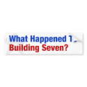 What happened to building Seven? bumper stickers by denzilla What happened to building Seven? bumper stickers