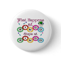 What Happens at Bingo Pinback Buttons