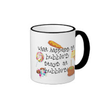 What Happens at Bubbie's STAYS at Bubbie's Coffee Mugs