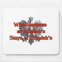What happens at Dziadek's Stays at Dziadek's Mouse Pad