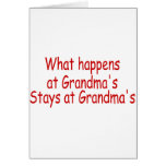 What Happens At Grandma's Stays At Grandma's Greeting Cards