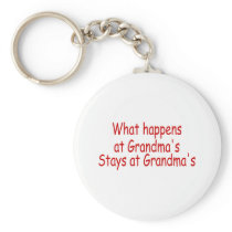 What Happens At Grandmas, Stays At Grandmas Keychain