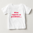What happens at grandma's... stays at grandmas! t-shirts by Supermanfreak What happens at grandma's... stays at grandmas! t-shirts