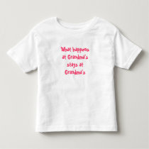 What happens at Grandma's stays at Grandma's t-shirts