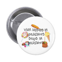 What Happens at Grandmere's STAYS at GRandmer Buttons