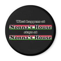 What Happens At Nonnas House Black Background magnets
