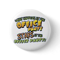 What Happens at the Office Party Button