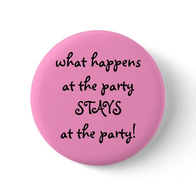 what happens at the party . . . button