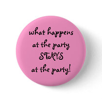 what happens at the party . . . buttons