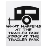 What Happens At The Trailer Park Stays At The flyers