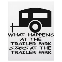 What Happens At The Trailer Park Stays At The letterhead