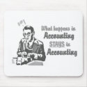 What Happens in Accounting mousepads
