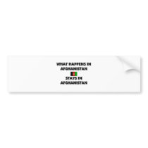 What Happens In AFGHANISTAN Stays There Bumper Sticker