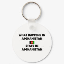 What Happens In AFGHANISTAN Stays There keychains by flagshirt What Happens In AFGHANISTAN Stays There keychains