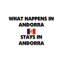 What Happens In ANDORRA Stays There t-shirts by flagshirt What Happens In ANDORRA Stays There t-shirts