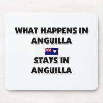 What Happens In ANGUILLA Stays There mousepads by flagshirt What Happens In ANGUILLA Stays There mousepads