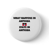 What Happens In ANTIGUA Stays There buttons by flagshirt What Happens In ANTIGUA Stays There buttons