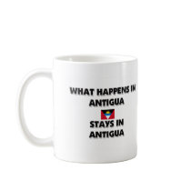 What Happens In ANTIGUA Stays There Coffee Mugs