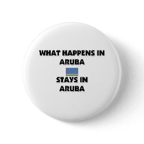What Happens In ARUBA Stays There Pinback Buttons