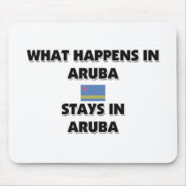 What Happens In ARUBA Stays There Mouse Mats