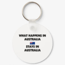 What Happens In AUSTRALIA Stays There keychains