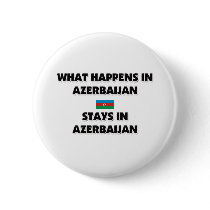 What Happens In AZERBAIJAN Stays There Pins