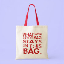 WHAT HAPPENS IN bags