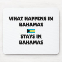 What Happens In BAHAMAS Stays There Mouse Pads