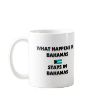 What Happens In BAHAMAS Stays There Mug