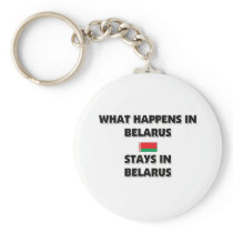 What Happens In BELARUS Stays There Key Chains