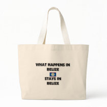 What Happens In BELIZE Stays There bags