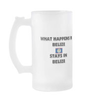 What Happens In BELIZE Stays There mugs