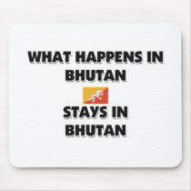 What Happens In BHUTAN Stays There mousepads