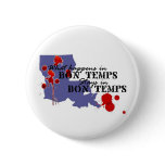What Happens in Bon Temps Pinback Button