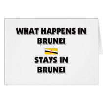 What Happens In BRUNEI Stays There cards by flagshirt What Happens In BRUNEI Stays There cards