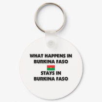 What Happens In BURKINA FASO Stays There keychains by flagshirt What Happens In BURKINA FASO Stays There keychains
