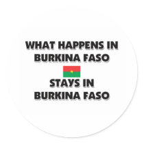 What Happens In BURKINA FASO Stays There stickers