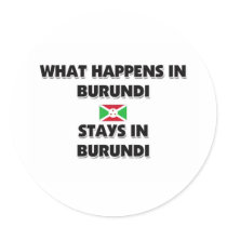 What Happens In BURUNDI Stays There stickers