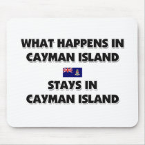 What Happens In CAYMAN ISLAND Stays There mousepads