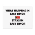 What Happens In EAST TIMOR Stays There postcards by flagshirt What Happens In EAST TIMOR Stays There postcards