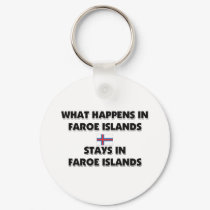 What Happens In FAROE ISLANDS Stays There keychains by flagshirt What Happens In FAROE ISLANDS Stays There keychains
