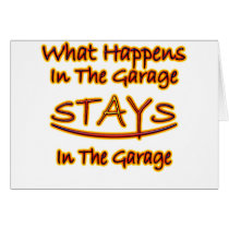 What Happens in Garage Stays..bright letters Greeting Card
