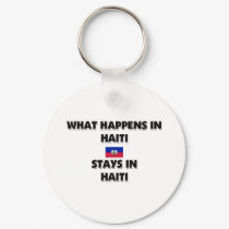 What Happens In HAITI Stays There keychains