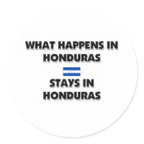 What Happens In HONDURAS Stays There stickers