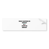What Happens In KUWAIT Stays There bumper stickers