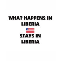 What Happens In LIBERIA Stays There t-shirts by flagshirt What Happens In LIBERIA Stays There t-shirts
