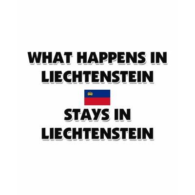 What Happens In LIECHTENSTEIN Stays There T-shirt by flagshirt