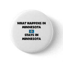 What Happens In MINNESOTA Stays There buttons by flagshirt What Happens In MINNESOTA Stays There buttons