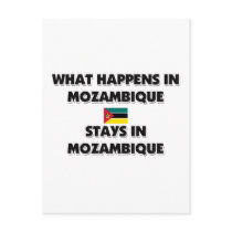 What Happens In MOZAMBIQUE Stays There postcards by flagshirt What Happens In MOZAMBIQUE Stays There postcards