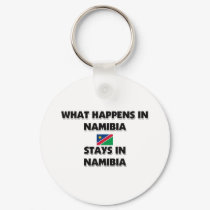 What Happens In NAMIBIA Stays There keychains by flagshirt What Happens In NAMIBIA Stays There keychains